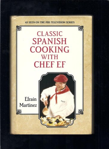 Classic Spanish Cooking With Chef Ef