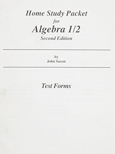 Home Study Packet for Algebra 1/2, Test Forms, 2nd Edition