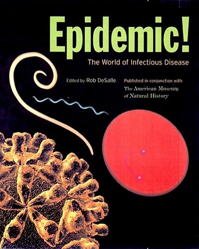 Epidemic!: The World of Infectious Diseases (American Museum of Natural History)