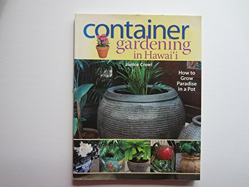 Container Gardening in Hawaii: How to Grow Paradise in a Pot