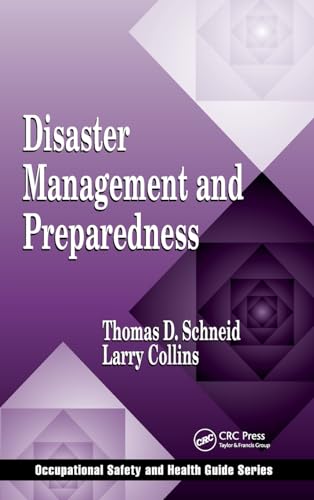 Disaster Management and Preparedness (Occupational Safety & Health Guide Series)