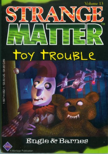 Toy Trouble (Strange Matter No 13)