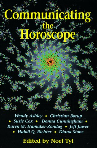 Communicating the Horoscope (Llewellyn's New World Astrology Series)