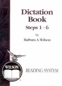 Dictation Book Steps 1-6 Wilson Reading System
