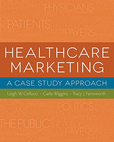 Healthcare Marketing: A Case Study Approach (Gateway to Healthcare Management)