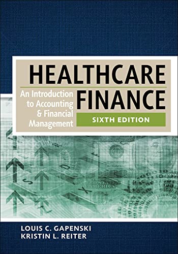 Healthcare Finance: An Introduction to Accounting and Financial Management, Sixth Edition (AUPHA/HAP)