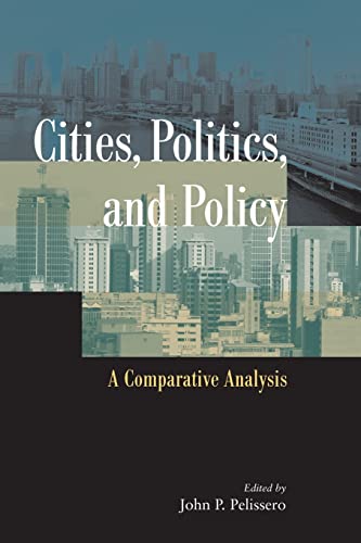 Cities, Politics, and Policy: A Comparative Analysis