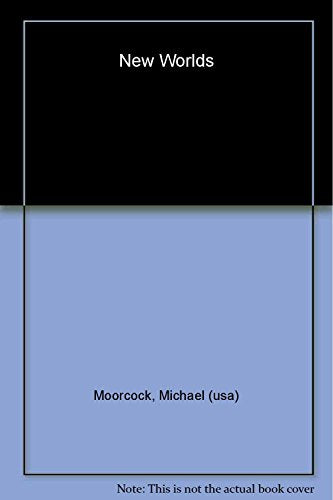 New Worlds: An Anthology