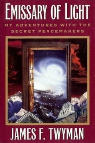 Emissary of Light My Adventure With The