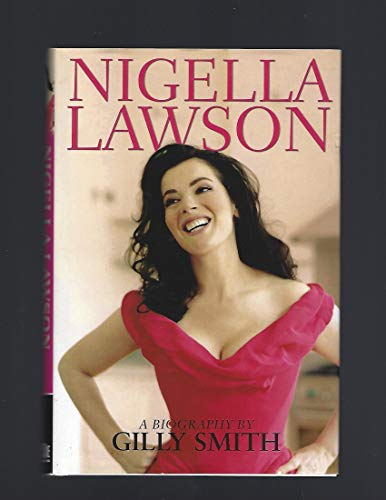 Nigella Lawson: A Biography