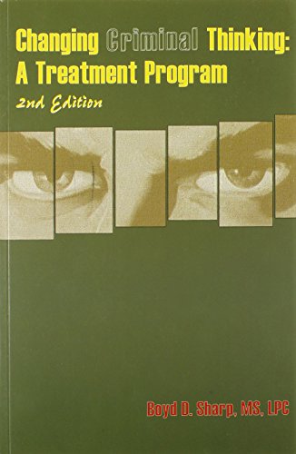 Changing Criminal Thinking: A Treatment Program
