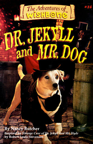 Dr. Jekyll and Mr. Dog (The Adventures of Wishbone, No. 14)