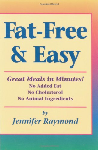 Fat-Free & Easy: Great Meals in Minutes