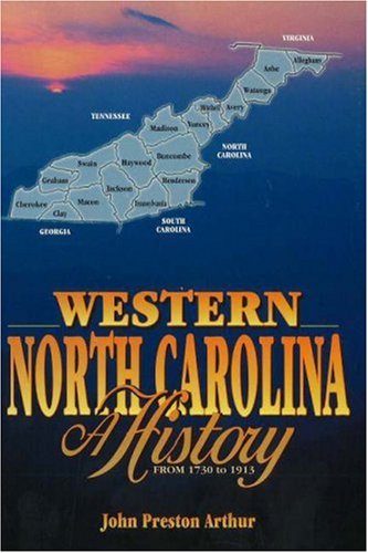 Western North Carolina: A History from 1730 to 1913