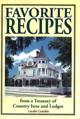 Favorite Recipes from a Treasury of Country Inns and Lodges