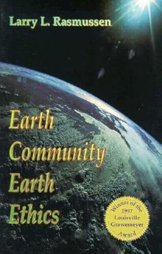 Earth Community Earth Ethics (Ecology & Justice)