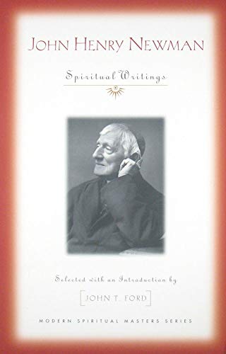 John Henry Newman: Spiritual Writings (Modern Spiritual Masters)