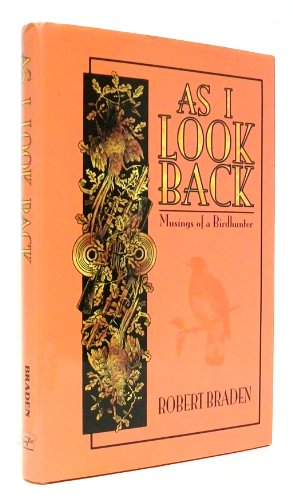 As I Look Back: Musings of a Birdhunter