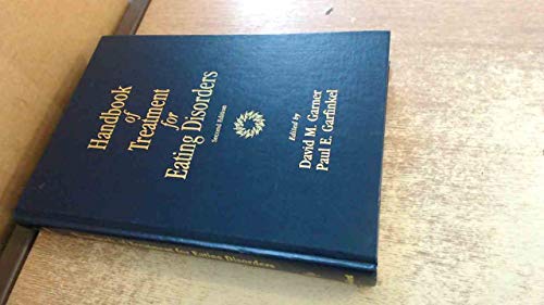Handbook of Treatment for Eating Disorders: 2nd Edition