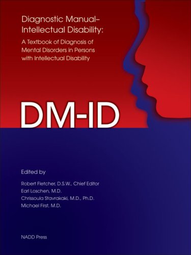 Diagnostic ManualIntellectual Disability (DM-ID): A Textbook of Diagnosis of Mental Disorders in Persons with Intellectual Disability