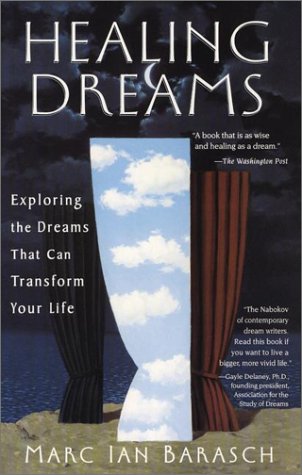 Healing Dreams: Exploring the Dreams that can Transform you Life