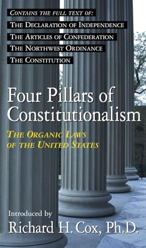 Four Pillars of Constitutionalism: The Organic Laws of the United States