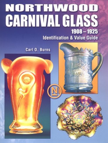 Northwood Carnival Glass 1908-1925: Identification & Value Guide