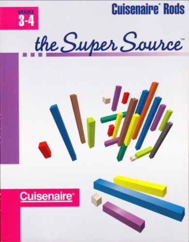 Super Source for Cuisenaire Rods, Grades 3-4