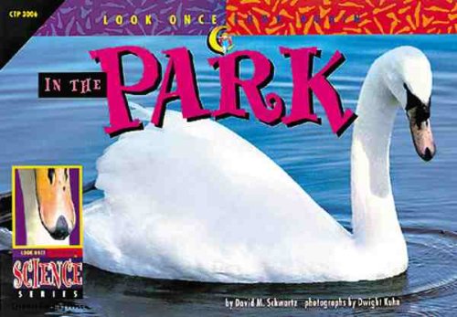 In the Park (Look Once, Look Again Science Series)