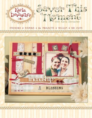 Savor This Moment: Stickers-Papers-Vellum-Die Cuts