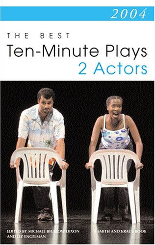 2004: The Best Ten-Minute Plays for 2 Actors