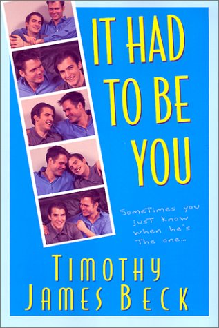 It Had to Be You: Sometimes You Just Know When He's the One...