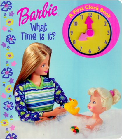Barbie: What time is it? (A First Clock Book)