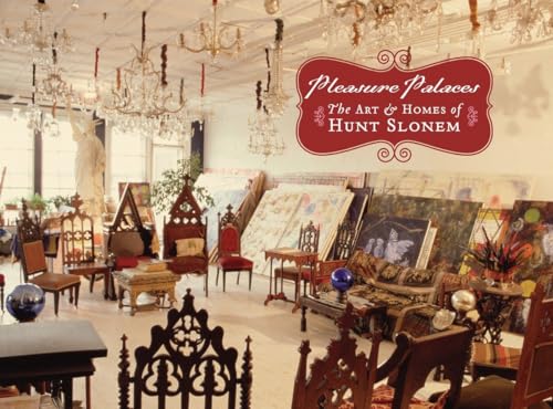 Pleasure Palaces: The Art and Homes of Hunt Slonem