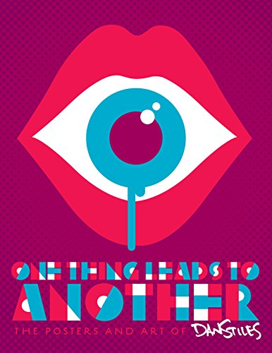 One Thing Leads to Another: The Posters and Art of Dan Stiles