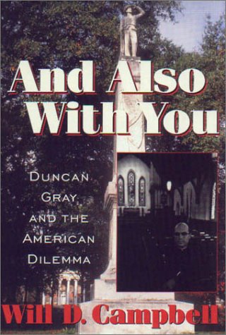 And Also With You: Duncan Gray and the American Dilemma (Thl (Series).)