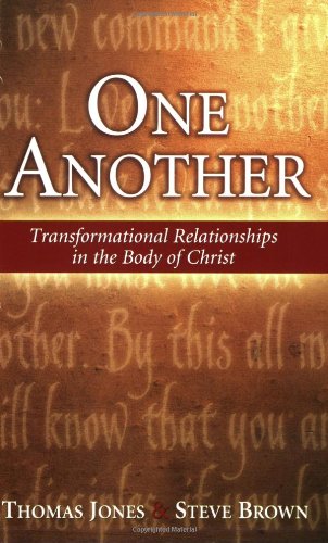 One Another: Transformational Relationships in the Body of Christ