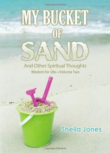 My Bucket of Sand: And Other Spiritual Thoughts