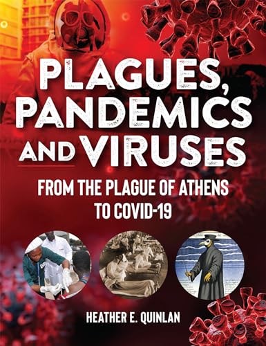 Plagues, Pandemics and Viruses: From the Plague of Athens to Covid 19