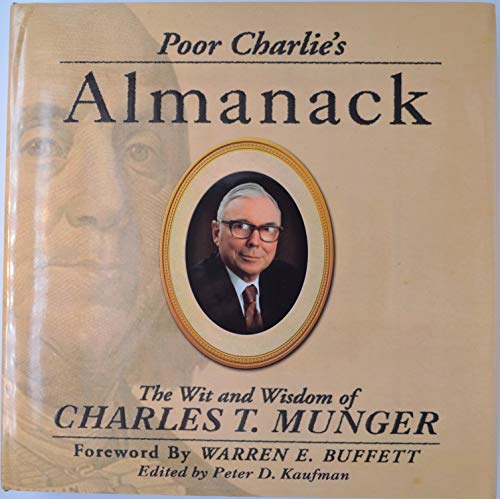 Poor Charlie's Almanack: The Wit and Wisdom of Charles T. Munger (Abridged)