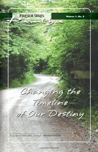 Changing The Timeline of Our Destiny (Fireside Series, Vol. 1, No. 2)