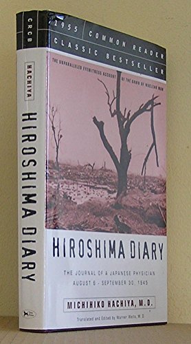 Hiroshima Diary: The Unparalleled Eyewitness Account of the Dawn of Nuclear War