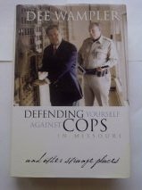 Defending Yourself Against Cops in Missouri - and Other Strange Places