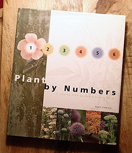 Plant by Numbers: A Step-By-Step Garden Planning Guide