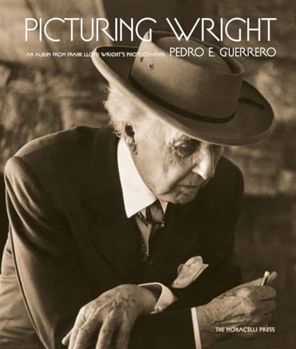 Picturing Wright: An Album from Frank Lloyd Wright's Photographer