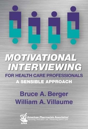 Motivational Interviewing for Health Care Professionals