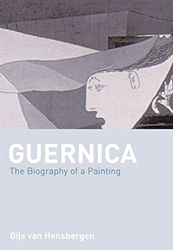 Guernica: The Biography of a Twentieth-Century Icon