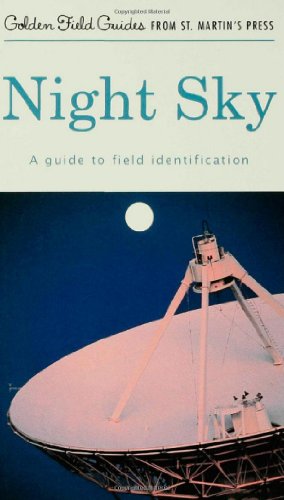 Night Sky: A Guide To Field Identification (Golden Field Guide from St. Martin's Press)