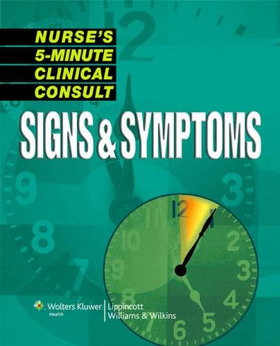 Nurse's 5-minute Clinical Consult: Signs & Symptoms