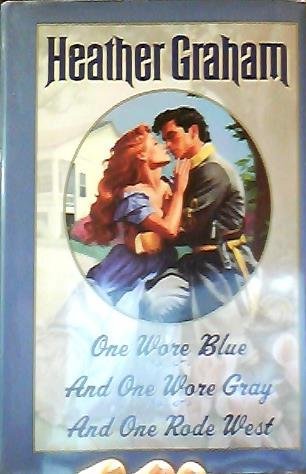 One Wore Blue, And One Wore Gray, And One Road West